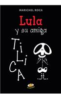 Lula y Su Amiga Tilica: (Spanish)