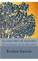 La casa del sol naciente: El fantasma de la Navidad