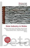 Slate Industry in Wales: (English)