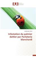 Infestation du palmier dattier par parlatoria blanchardi: (Omn.Univ.Europ.)