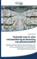 Techniek voor in vitro vermeerdering en bewaring van plantenweefsel