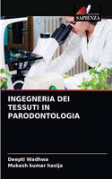 Ingegneria Dei Tessuti in Parodontologia