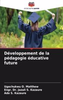 Développement de la pédagogie éducative future