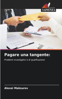 Pagare una tangente