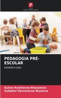 Pedagogia Pré-Escolar
