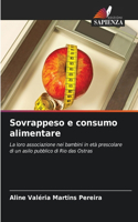 Sovrappeso e consumo alimentare