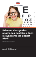 Prise en charge des anomalies oculaires dans le syndrome de Bardet-Biedl