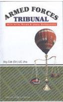 Armed Forces Tribunal: With Act, Rules & Legal Safeguards