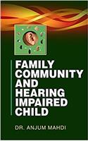 family,community and hearing impaired child