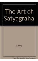 The Art of Satyagraha
