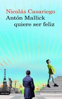 Anton Mallick Quiere Ser Feliz