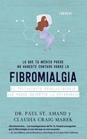 Lo que tu medico puede no haberte contado sobre la fibromialgia
