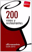 Los 200 vinos y 200 restaurantes de elEconomista