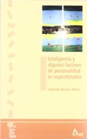 Inteligencia y algunos factores de personalidad en superdotados