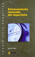 Entrenamiento razonado del deportista / Reasoned Training of the athlete