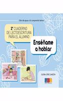 Segundo cuaderno de lectoescritura para el alumno. Ensename a hablar