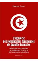 L'Idéolecte Des Romancières Tunisiennes de Graphie Française: Stratégies Linguistiques Et Stylistiques Au Service de l'Expression Identitaire