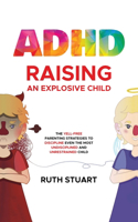 ADHD Raising an Explosive Child