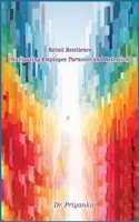 Retail Resilience Navigating Employee Turnover and Retention