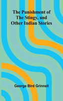The Punishment of the Stingy, and Other Indian Stories