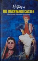History Of THE BACKWARD CASTES Movement in Telangan and Andhra