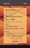 Snowwhite's The Registration Act, 1908 ( As Applicable to the State of Maharashtra) and The Maharashtra Registration Rules, 1961 - Bare Act