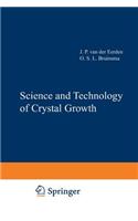 Science and Technology of Crystal Growth
