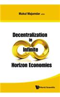 Decentralization In Infinite Horizon Economies