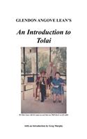 Glendon Angove Lean's An Introduction to Tolai: With Three Attachments Touching on His Life and Work in Papua New Guinea