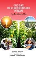God's Glory for a 2,000 Percent Nation in Malawi: Your Invitation to Glory