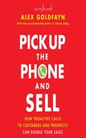 Pick Up the Phone and Sell