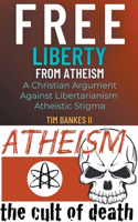 Free Liberty From Atheism