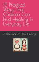 The Children's Book Of Healing
