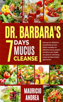 Dr. Barbara's 7 Days Mucus Cleanse