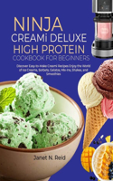 Ninja Creami Deluxe High Protein Cookbook for Beginners
