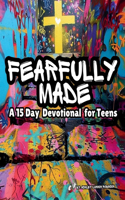 Fearfully Made