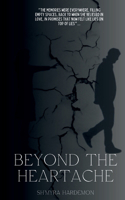 Beyond the Heartache