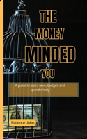 The Money-Minded You
