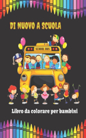 Di nuovo a scuola Libro da colorare per bambini