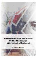 Historical Sketch and Roster of The Mississippi 35th Infantry Regiment