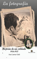 fotografía: Historia de un soldado
