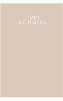 Livre de notes: Livret de notes pour les élèves et les étudiants - Design: Beige