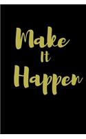 Make It Happen Notebook