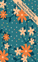 Nature Patterns Relaxing Coloring Book