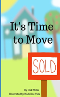 It;s Time to Move