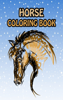 Horse Coloring Book: Fantastic Horse Coloring Book for Boys, Girls, Toddlers, Preschoolers, Kids.