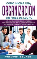 Cómo iniciar una organización sin fines de lucro