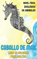 Libro de colorear para adultos - Nivel fácil - Zoológico de animales - Caballo de mar