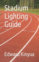 Stadium Lighting Guide