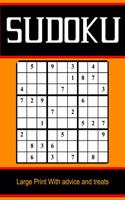 Sudoku Large Print With advice and treats: Sudoku Large Print With With Solutions / Sudoku Easy to Very hard Levels / Sudoku Puzzle Activity Book /the big book of sudoku puzzle easy & medium 